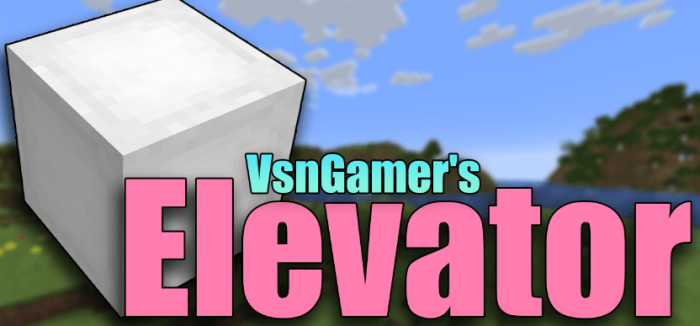 VsnGamer’s Elevator для Майнкрафт [1.20.5, 1.20.4, 1.20.3]