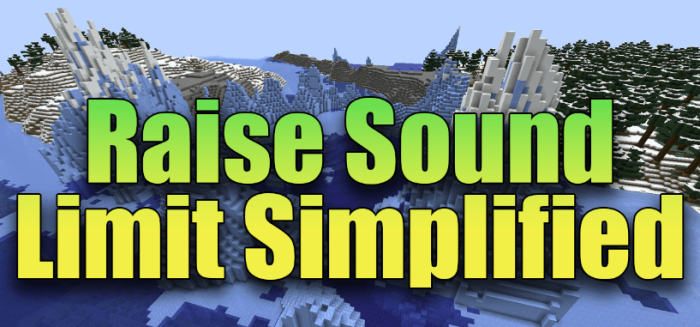 Raise Sound Limit Simplified для Майнкрафт [1.20.5, 1.20.4, 1.18.2]