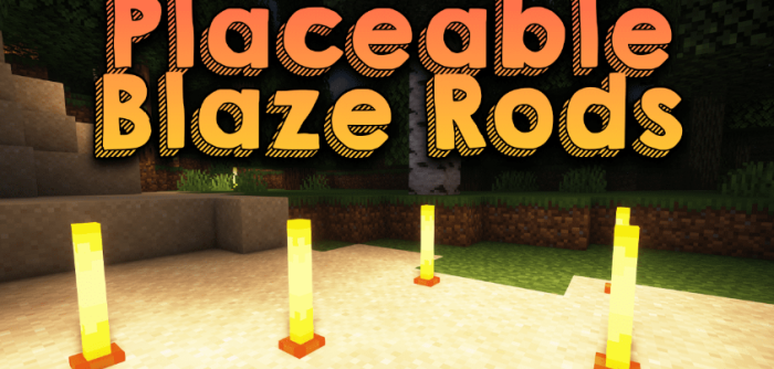Placeable Blaze Rods для Майнкрафт [1.19.4, 1.19.3, 1.19.2]
