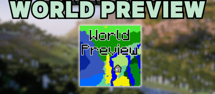 World Preview для Майнкрафт [1.20.4, 1.20.2, 1.20.1]