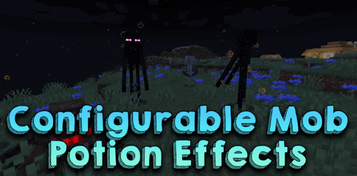 Configurable Mob Potion Effects для Майнкрафт [1.20.6, 1.20.4]