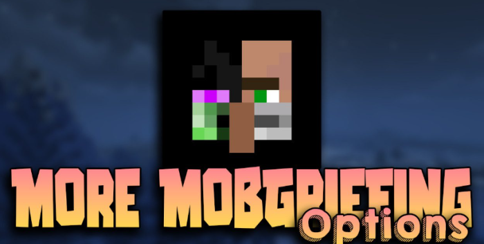 More MobGriefing Options для Майнкрафт [1.20.6, 1.20.4, 1.20.3]