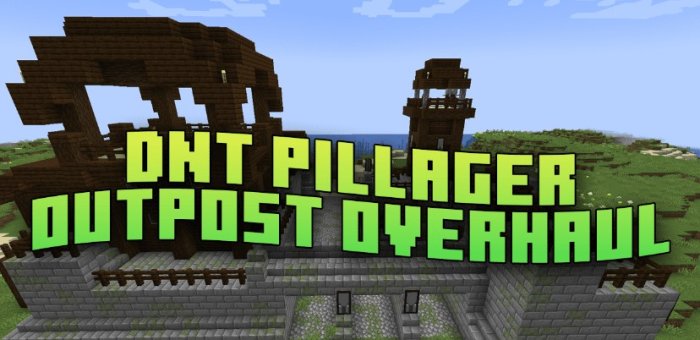 DnT Pillager Outpost Overhaul для Майнкрафт [1.21, 1.20.6, 1.20.5]