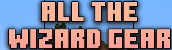 All The Wizard Gear для Майнкрафт [1.21.1, 1.21, 1.20.1]