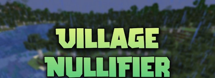 Village Nullifier для Майнкрафт [1.21.1, 1.21, 1.19.2]