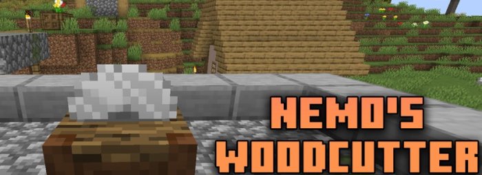 Nemo’s Woodcutter для Майнкрафт [1.21.1, 1.21, 1.20.6]