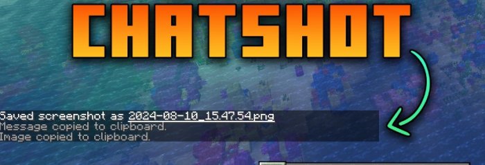 ChatShot для Майнкрафт [1.21.1, 1.21, 1.20.6]