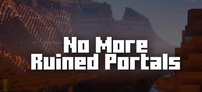 No More Ruined Portals для Майнкрафт [1.21.1, 1.21]