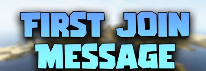 First Join Message для Майнкрафт [1.21.3, 1.21.1, 1.21]