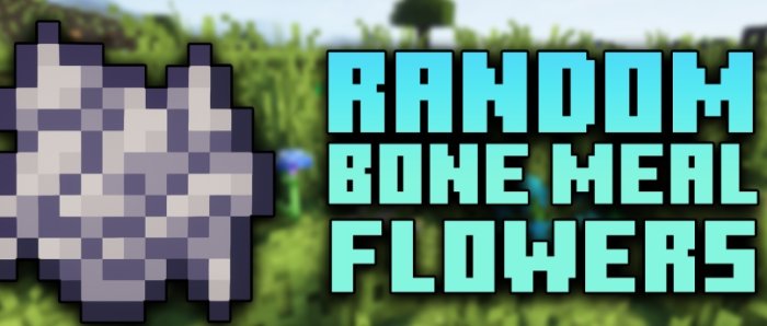 Random Bone Meal Flowers для Майнкрафт [1.21.5, 1.21.4, 1.21.3]