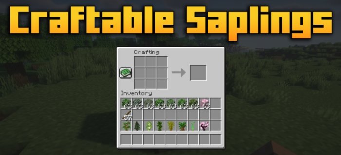 Craftable Saplings для Майнкрафт [1.21.5, 1.21.4, 1.21.3]
