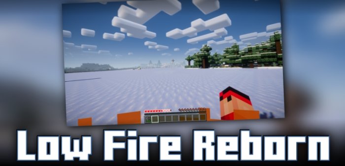 Low Fire Reborn для Майнкрафт [1.21.5, 1.21.4, 1.21.3]
