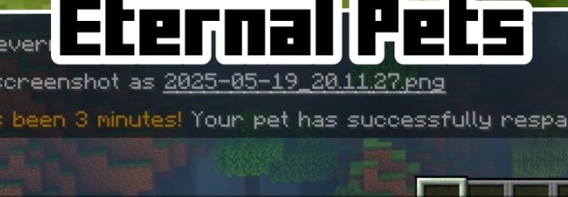 Eternal Pets для Майнкрафт [1.21.4, 1.21.1, 1.20.6]