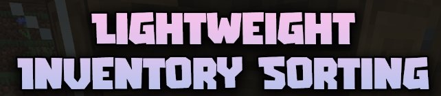 Lightweight Inventory Sorting для Майнкрафт [1.21.5, 1.21.4, 1.21.3]