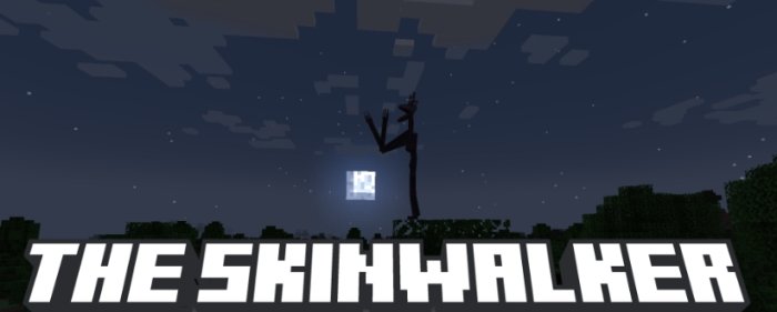 The Skinwalker для Майнкрафт [1.19.2, 1.19.1]