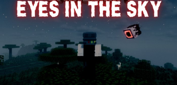 Eyes In The Sky для Майнкрафт [1.21.7, 1.21.6, 1.21.5]