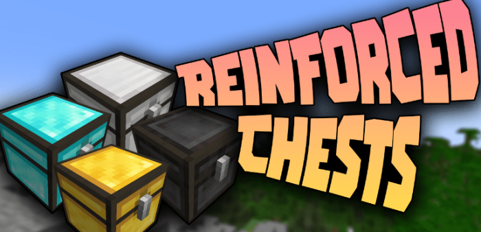 Reinforced Chests для Майнкрафт [1.21.10, 1.21.9, 1.21.8]