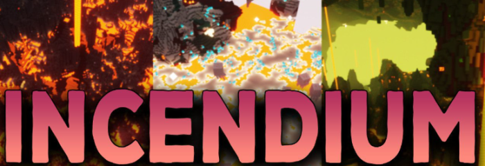 Incendium для Майнкрафт [1.21.11, 1.21.10, 1.21.9]