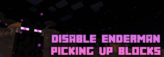 Disable Enderman Picking Up Blocks для Майнкрафт [1.21.11, 1.21.10, 1.21.8]