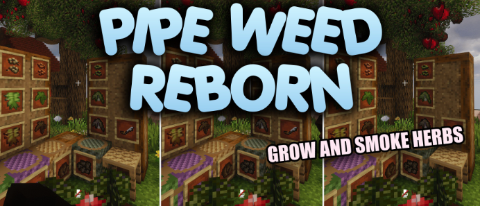 Pipe Weed Reborn для Майнкрафт [1.21.10, 1.21.9]