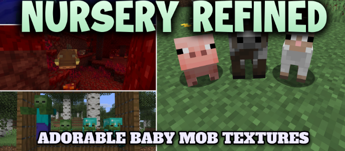 Nursery Refined для Майнкрафт [26.1.2, 26.1.1, 26.1]